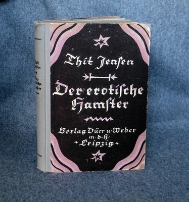 Thit Jensen: Der erotische Hamster - Roman aus dem Dänischen, EA 1923
