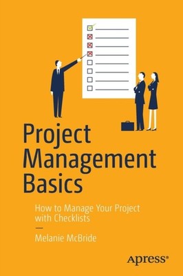 PROJECT MANAGEMENT BASICS : HOW TO MANAG by MCBRIDE, MELANIE Paperback Self Help