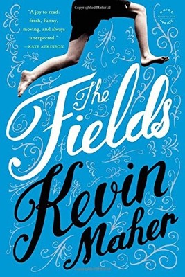 THE FIELDS: A NOVEL By Kevin Maher **Mint Condition**