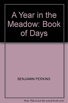 A Year in the Meadow: Book of Days,Benjamin Perkins