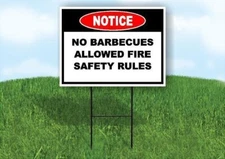 Notice No Barbecues Allowed Fire Rules 18 in x24 in Yard Road Sign w/ Stand