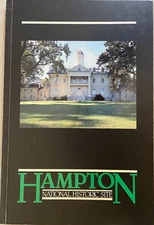 HAMPTON NATIONAL HISTRIC SITE, EDITED BY MARGARET WORRALL, 1986
