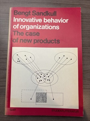 Innovative Behavior Of Organizations The Case Of New Products