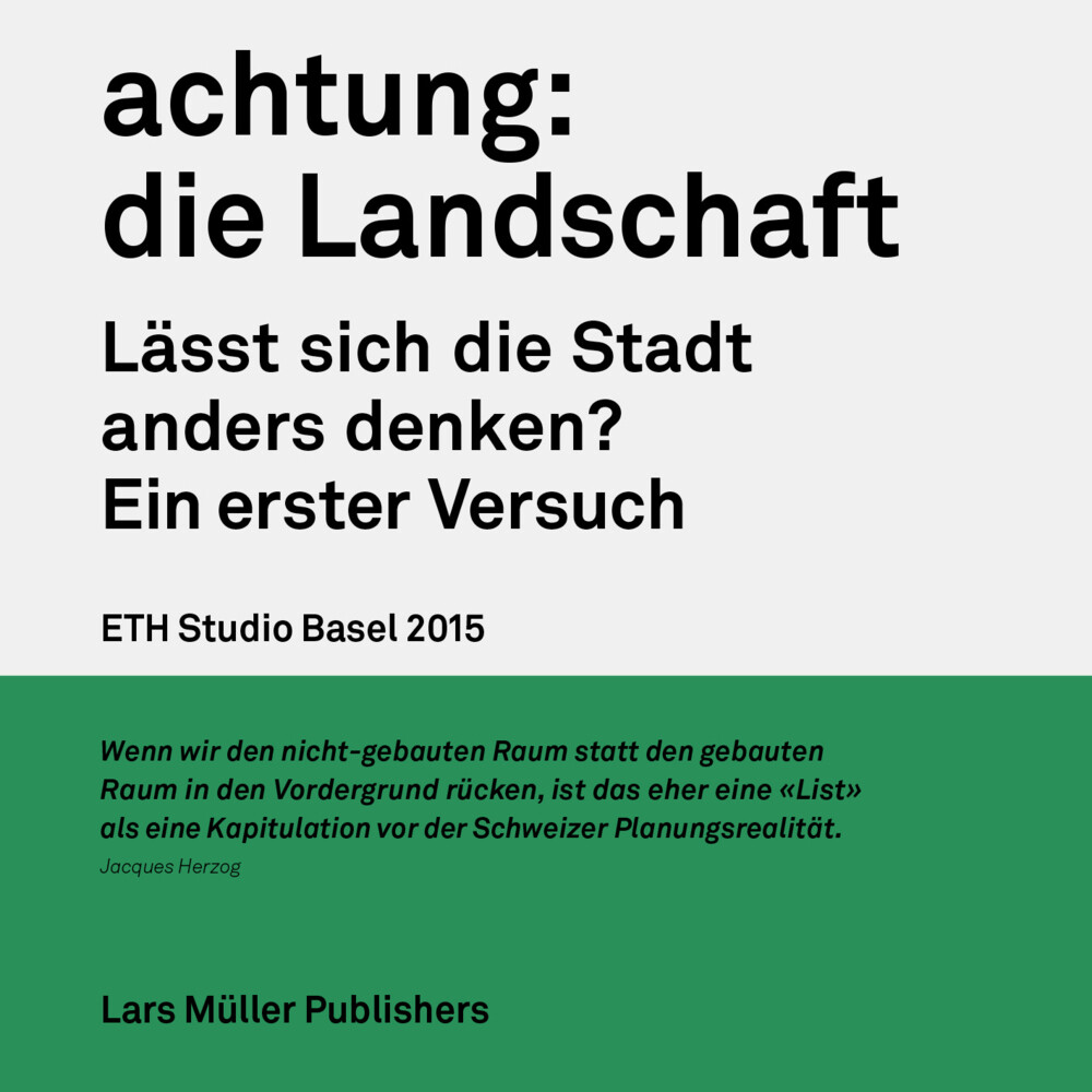 Achtung: Die Landschaft | Eth Studio Basel | Taschenbuch | 168 S. |
