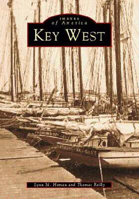 NEW Arcadia Publishing Key West, FL 9780738506647 Images of America Trade Paperb
