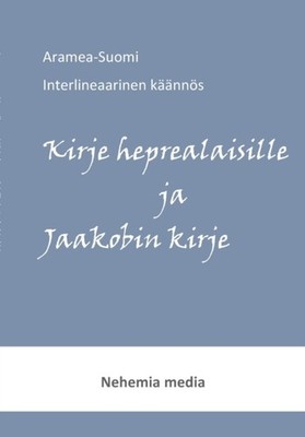 Tuomas - Aramea-Suomi interlineaari Kirje heprealaisille ja Jaakobin  - X555z