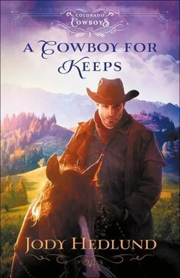 A Cowboy for Keeps | Jody Hedlund | Englisch | Taschenbuch | 2021