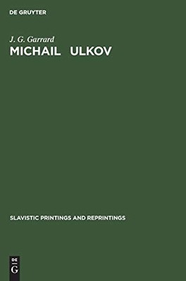 Michail Čulkov: An introduction to his prose and verse by J. G. Garrard NEW