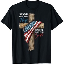 Stand for the Flag Kneel for the Cross Patriotic Faith T-Shirt