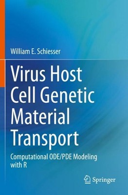 Virus Host Cell Genetic Material Transport: Computational ODE/PDE Modeling with 