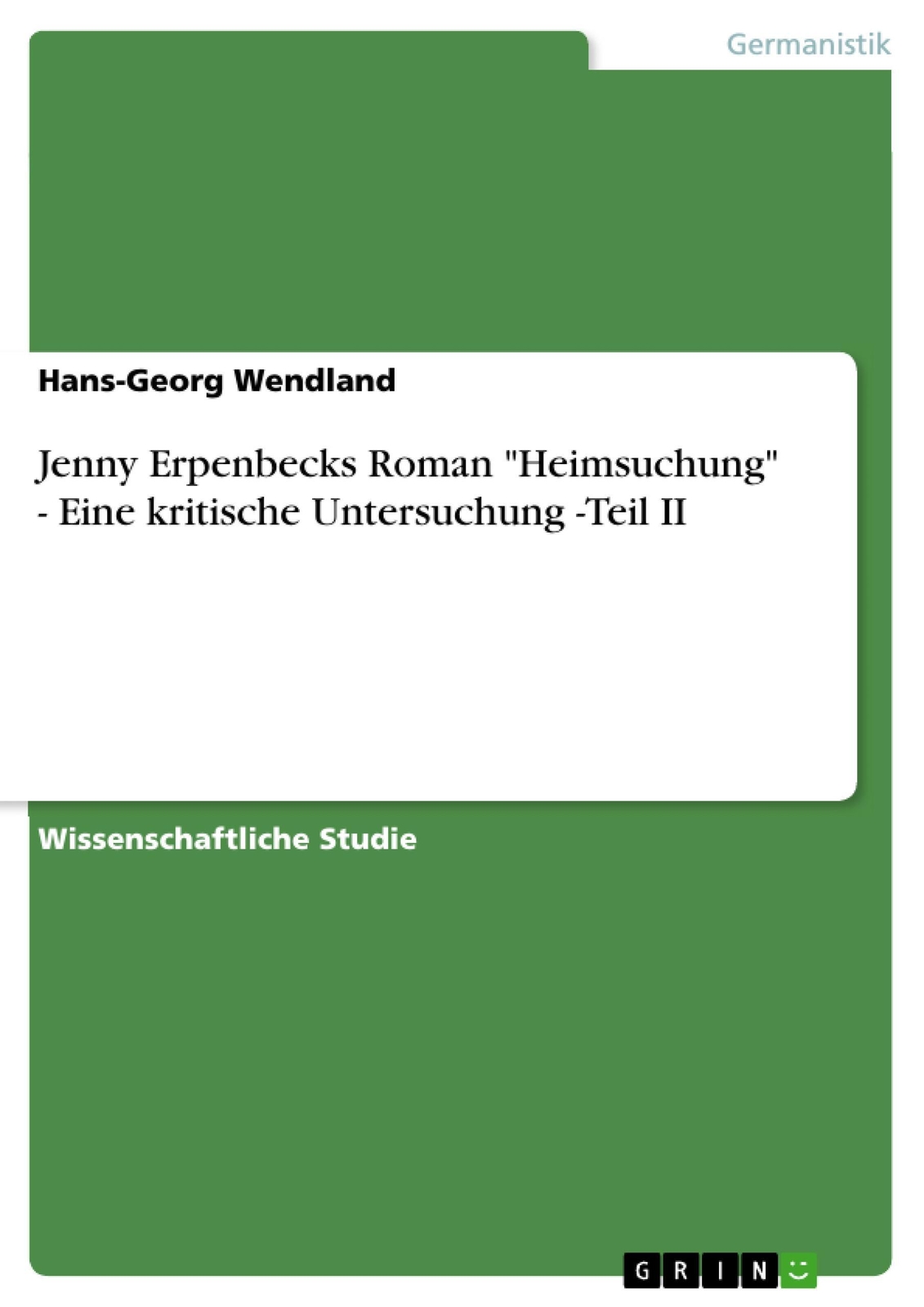 Thumbnail - Jenny Erpenbecks Roman Heimsuchung - Eine Kritische Untersuchung -teil