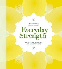 Everyday Strength: Recipes & Wellbein... By Karen McMillan,Sam Mannering, Hardco
