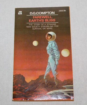 D. G. Compton / Farewell, Earth's Bliss - Ace 22830 Revised US Edition 1971