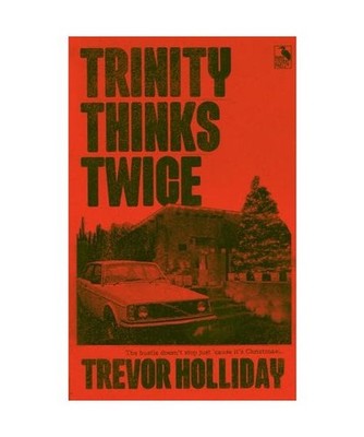 Trinity Thinks Twice [Frank Trinity Novels, Band 2], Holliday, Trevor