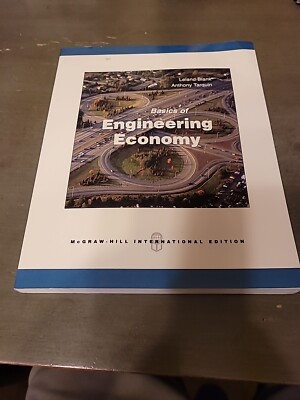 BASICS OF ENGINEERING ECONOMY. LELAND BLANK, ANTHONY By Leland T. Blank
