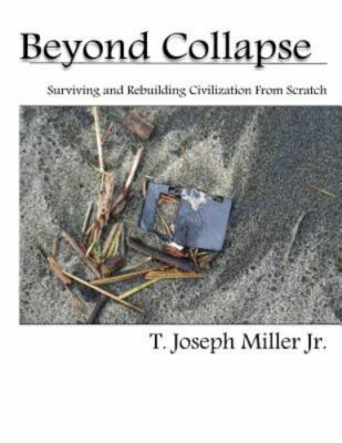 Beyond Collapse by Miller Jr, T. Joseph