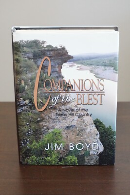 Companions of the Blest by Jim Boyd 2002 Signed 1st Edition