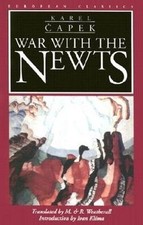 War with the Newts (European Classics), Capek, Karel