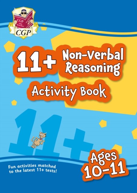 11+ Activity Book: Non-Verbal Reasoning - Ages 10-11 by CGP Books