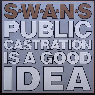 Swans Public Castration Is A Good Idea NEAR MINT Mute 2xVinyl LP