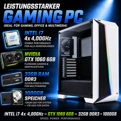 Gaming PC - intel i7 4x 4,00GHz - 32GB RAM - NVIDIA GTX 1060 6GB - 1000GB