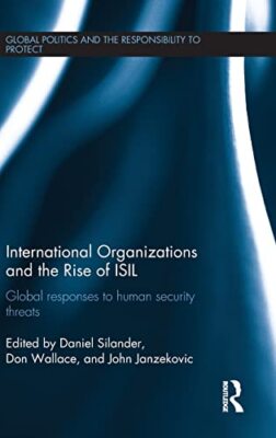 Silander - International Organizations and The Rise of ISIL  Global Re - X555z