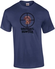 Squirrel Hunter - Funny Hunting T-Shirt