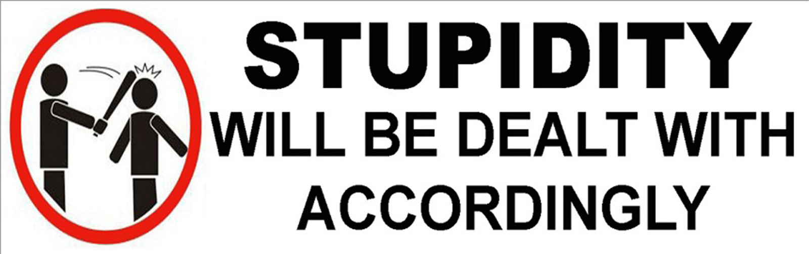 stupidity-will-be-dealt-with-accordingly-s-108-ebay