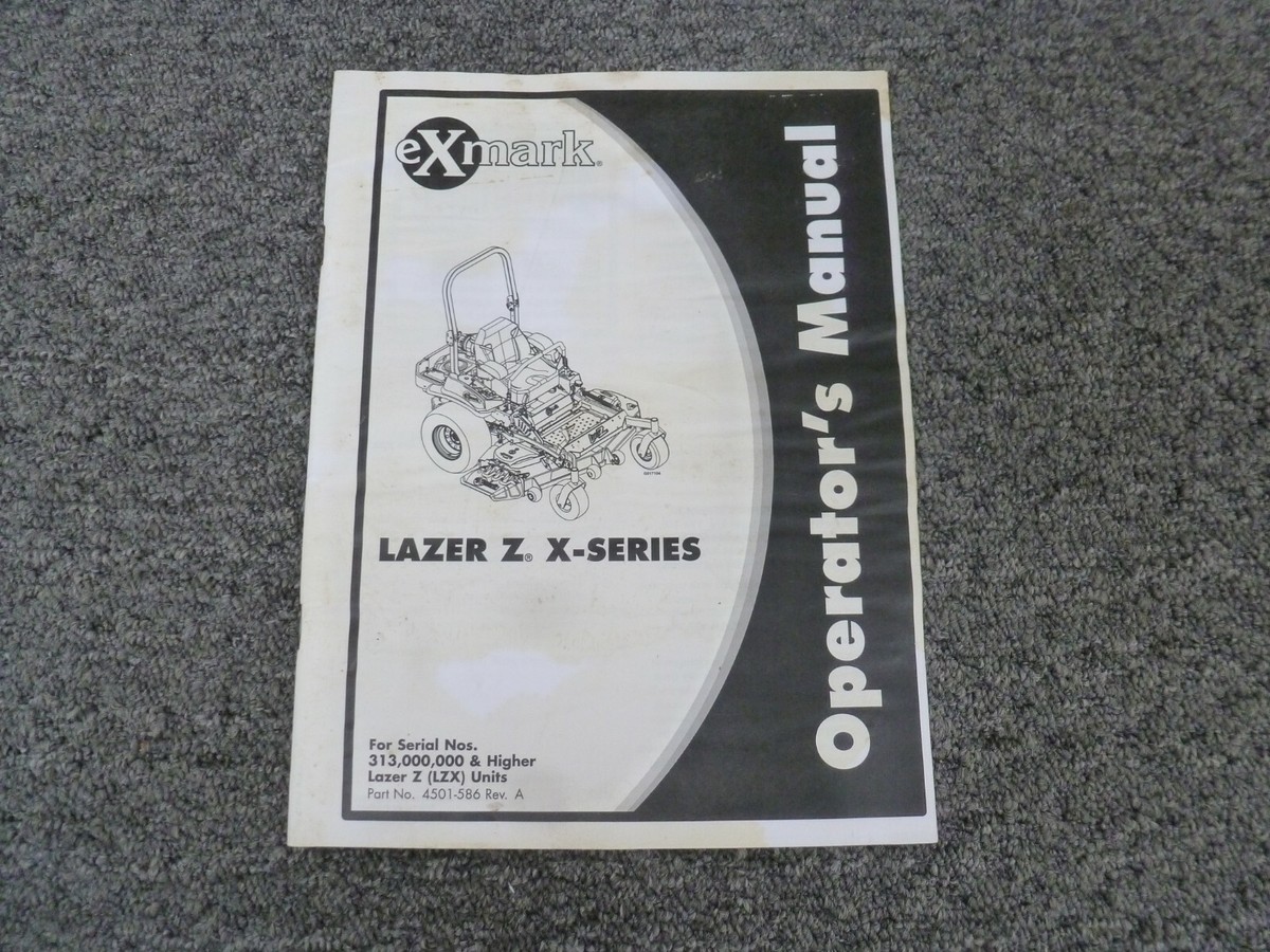 eXmark Lazer Z LZX Zero Turn Mower Owner Operator Manual S/N
