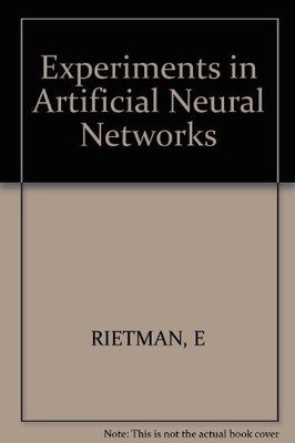 Experimente in künstlichen neuronalen Netzen, Edward Rietman