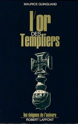 Das Gold der Templer. Gisors oder Take? - Maurice Guinguand - V1702543