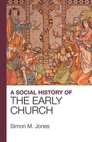 Simon M Jones | A Social History Of The Early Church | Taschenbuch | Englisch