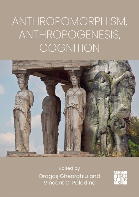 Anthropomorphism, Anthropogenesis, Cognition - Free Tracked Delivery