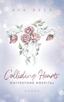 Whitestone Hospital - Colliding Hearts Reed, Ava: