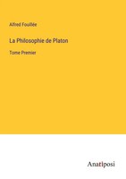 La Philosophie De Platon Tome Premier Alfred FouilléE Taschenbuch FranzöSisch
