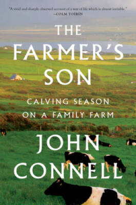 The Farmer's Son: Calving Season on a Family Farm - Hardcover - GOOD