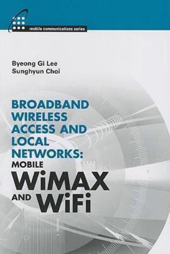 Artech House Mobile Communications Ser.: Broadband Wireless Access and ...