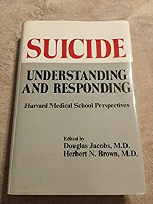 Suicide : Understanding and Responding Hardcover