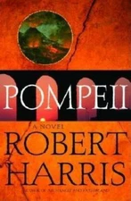 Pompeii: A Novel - Hardcover By Robert Harris - VERY GOOD