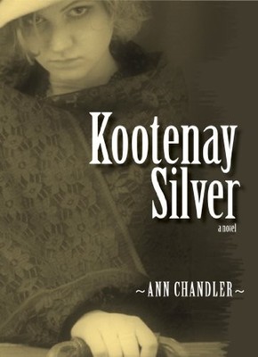 Kootenay Silver,Ann Chandler