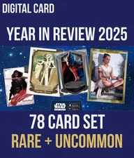 2025 YEAR IN REVIEW RARE/UC 78 CARD SET Topps Star Wars Card Trader DIGITAL