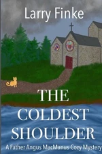 The Coldest Shoulder by Larry Finke Paperback Book