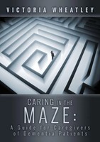 Victoria Wheatley | Caring In The Maze | Taschenbuch | Englisch (2013)