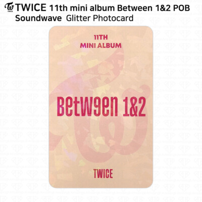 TWICE 11th Mini Album Between 1&2 POB Photocard Soundwave MP