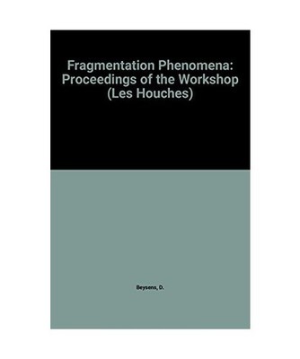 Fragmentation Phenomena - Proceedings of the Workshop
