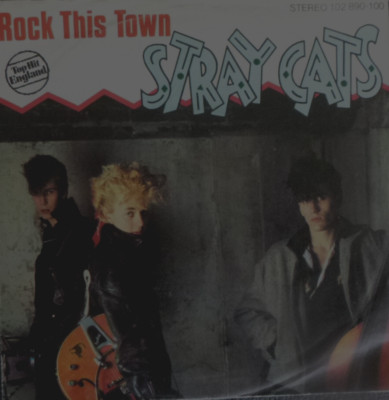 7'' 1981 GERMAN PRESS RARE IN MINT- ! THE STRAY CATS : Rock This Town