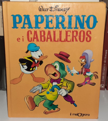 1 VINTAGE WALT DISNEY BUCH 70er Jahre, PAPIER UND DIE 4 CABALLEROS, DER GRANATAPFEL 1979
