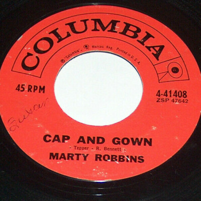 45 RPM Marty Robbins Cap And Gown, Last Night About This Time Columbia 41408 VG