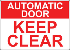 AUTOMATIC DOOR KEEP CLEAR  Adhesive Vinyl Sign Decal