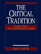 The Critical Tradition : Classic Texts and Contemporary Trends Pa